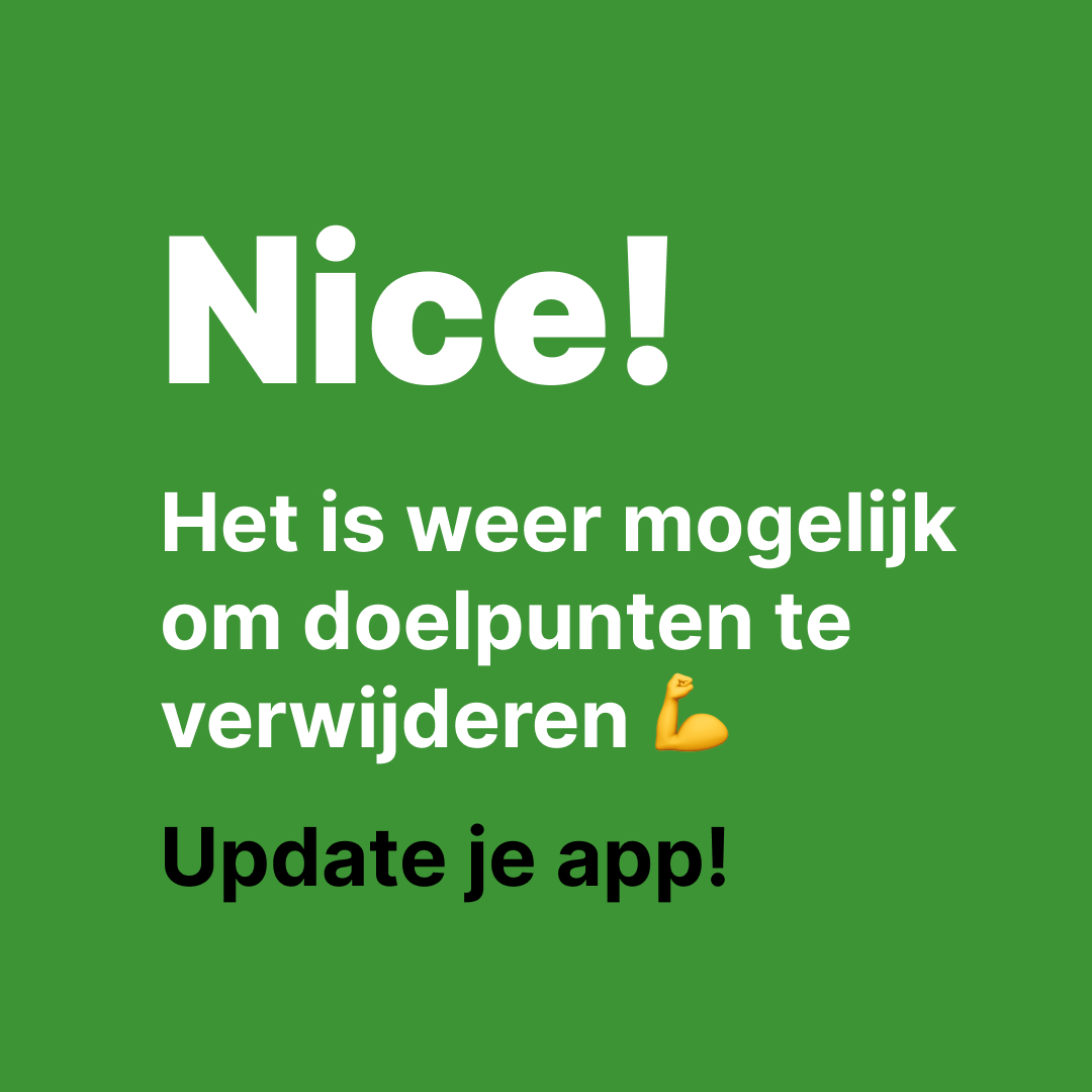 Aaii... Het is niet mogelijk om doelpunten te verwijderen. Sorry!